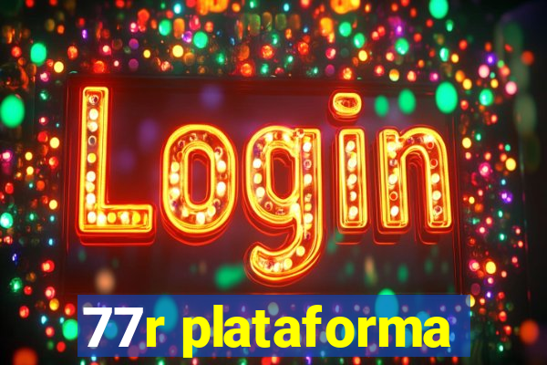 77r plataforma